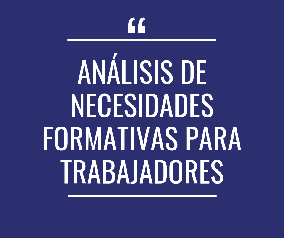 Análisis de necesidades formativas para trabajadores - próximamente