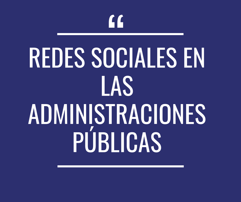 Redes Sociales en Administraciones Públicas - Próximamente
