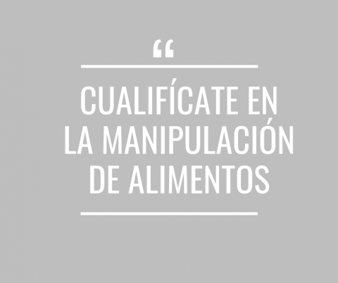 Cualifícate en la manipulación de alimentos - Cerrado